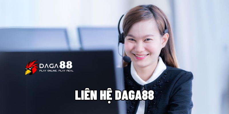 Cập nhật thông tin liên hệ Daga88 mới nhất cho người chơi 1 liên hệ Daga88